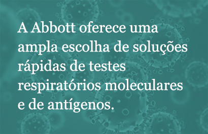Abbott gives you the widest choice of rapid testing solutions for respiratory season.