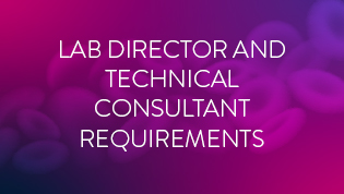 Module 2: Lab Director and Technical Consultant <br> Requirements