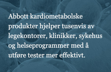 Abbott cardiometabolic products help thousands of physician offices, clinics, hospitals, and wellness programs perform testing more efficiently.