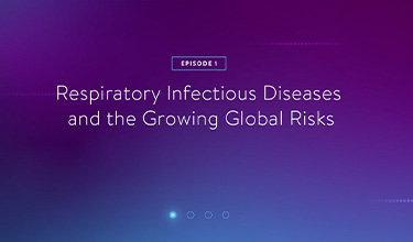 Episode 1: Respiratory Infectious Disease and the Growing Global Risks