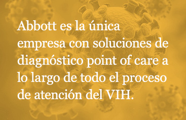Abbott is the only company with point-of-care diagnostic solutions along the entire HIV cascade of care.