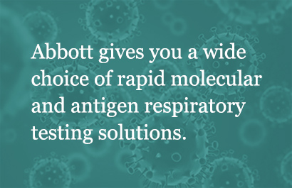 Abbott gives you a wide choice of rapid molecular and antigen respiratory testing solutions.