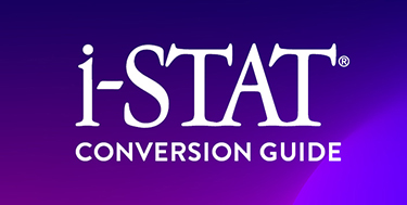 i-STAT 1 CONVERSION GUIDE